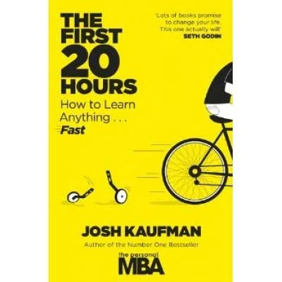 the first 20 hours how to learn anything fast