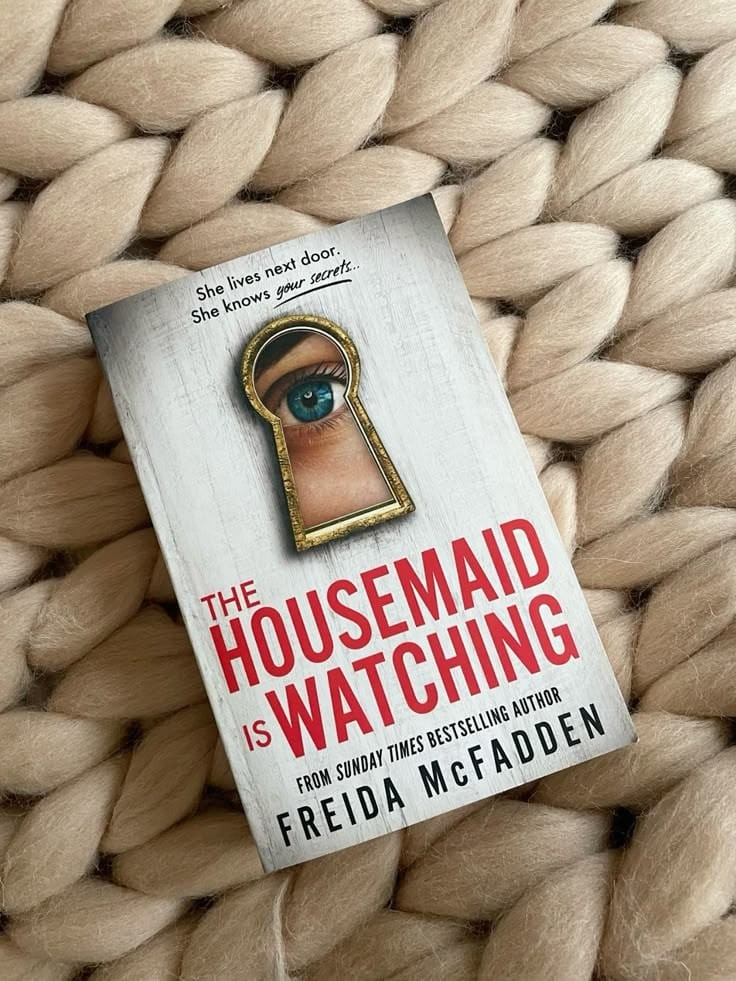 the housemaid is watching
