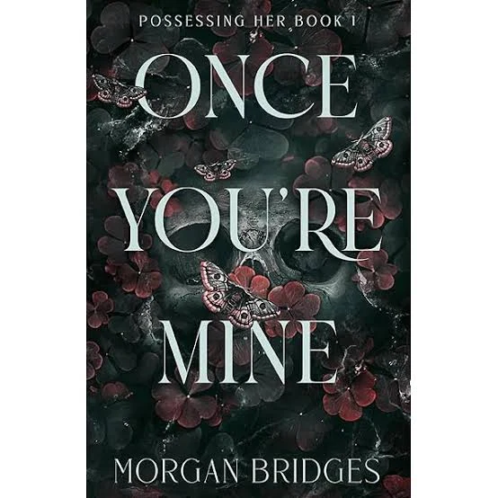 once you’re mine