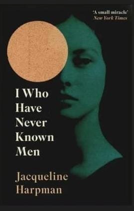 i who have never known men